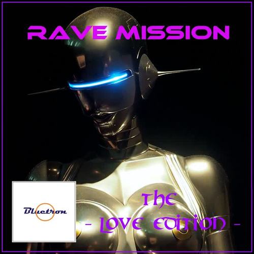 Rave Mission (The Love Edition)