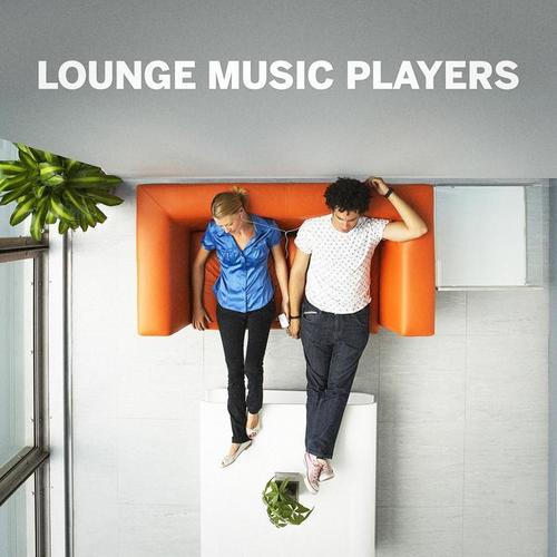 Lounge Music Players