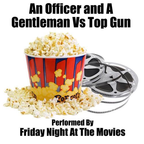 An Officer and A Gentleman Vs. Top Gun