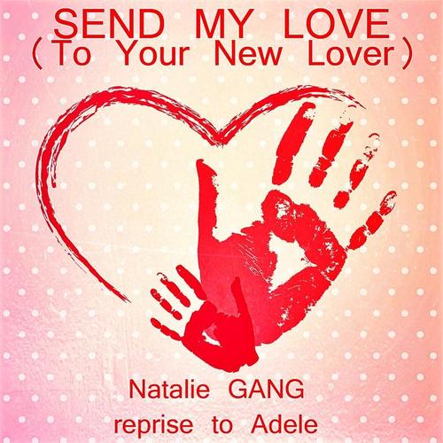 Send My Love (To Your New Lover)