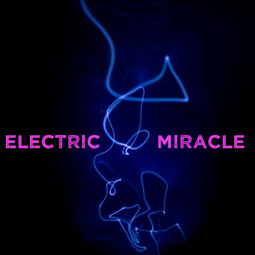 Electric Miracle