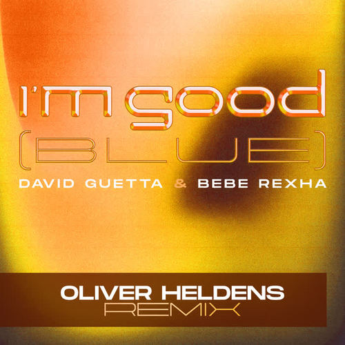 I'm Good (Blue) (Oliver Heldens Remix) [Explicit]