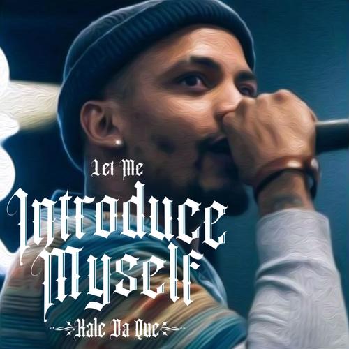 Let Me Introduce Myself (Explicit)