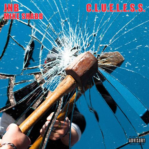Clueless (feat. Mike Shabb) [Explicit]