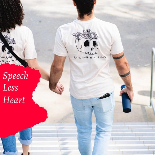 Speech Less Heart