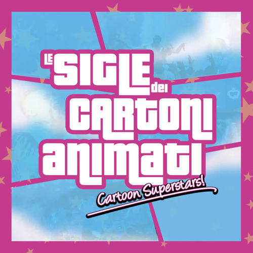 Le Sigle dei Cartoni Animati - Cartoon Superstars!