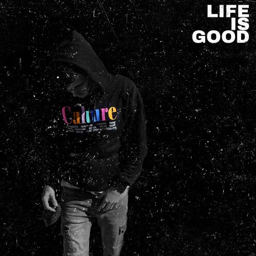 Life Is Good (Explicit)