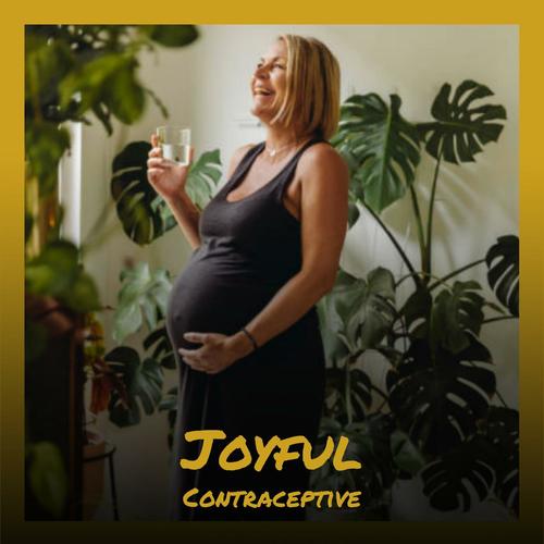 Joyful Contraceptive