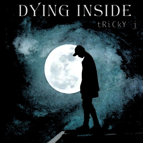 Dying Inside (Explicit)