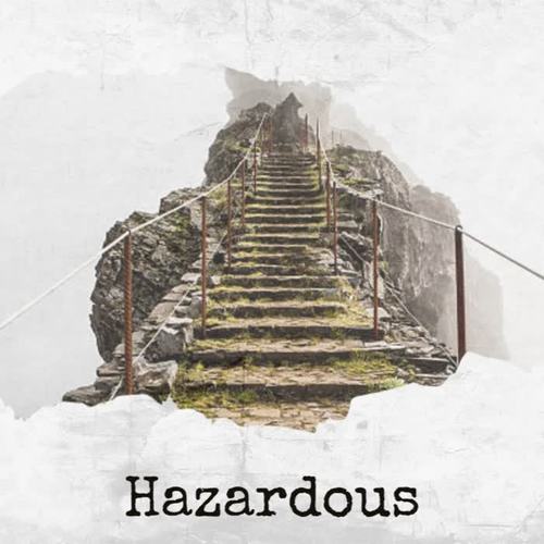 Hazardous