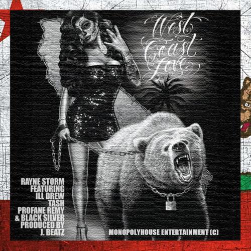 West Coast Love (feat. Ill Drew, Tash, Profane Remy & Black Silver) (Explicit)