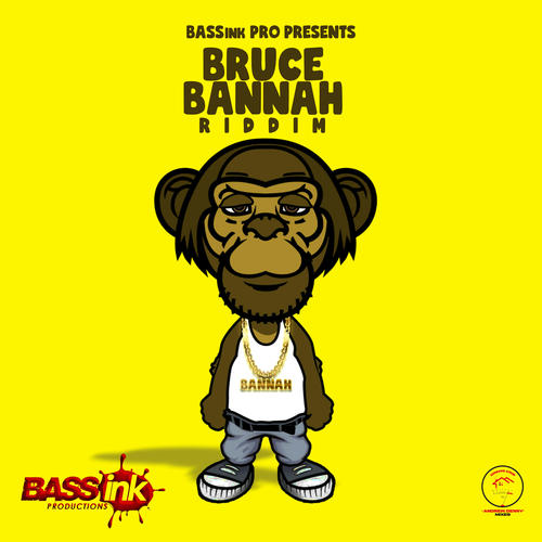Bruce Bannah Riddim