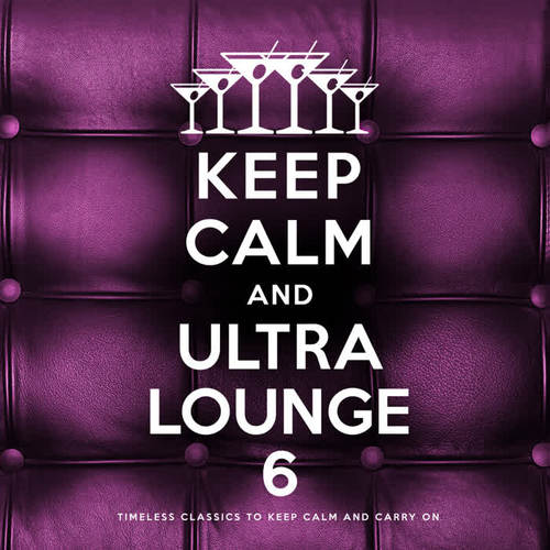 Keep Calm and Ultra Lounge 6