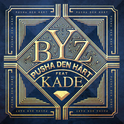 Pusha Den Hårt (feat. Kade)