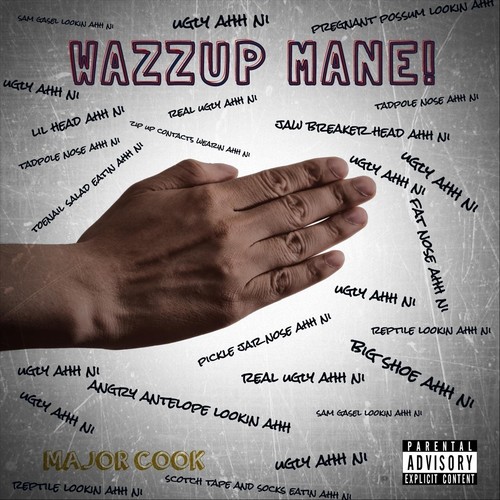 Wazzup Mane (Explicit)