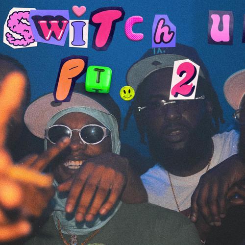 The switch up Pt. 2 (Explicit)