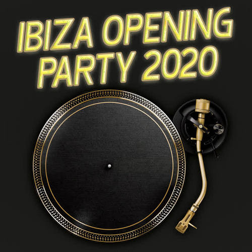 Ibiza Opening Party 2020