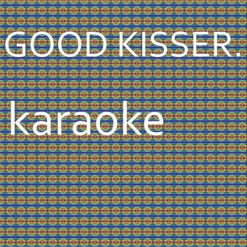 Good Kisser: Karaoke Tribute to Usher (Karaoke Version) - Single