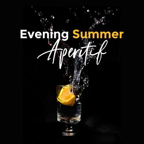 Evening Summer Aperitif: Instrumental Background