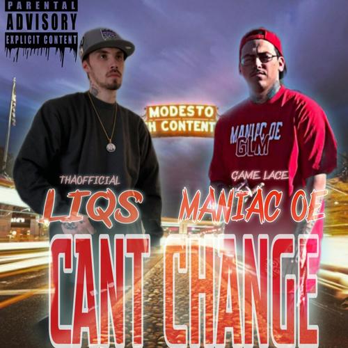 Cant Change (feat. Maniac OE) [Explicit]