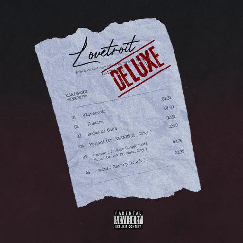 LOVETROIT (DELUXE) [Explicit]