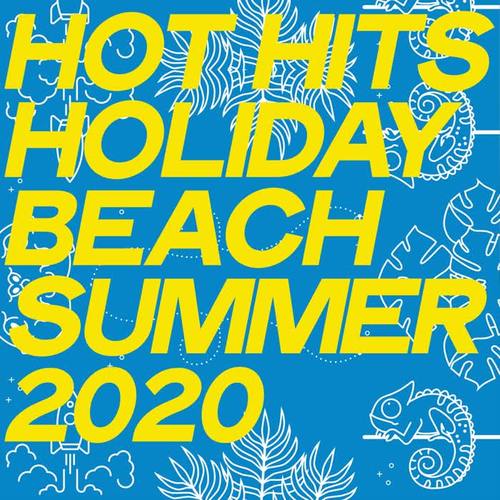 Hot Hits Holiday Beach Summer 2020