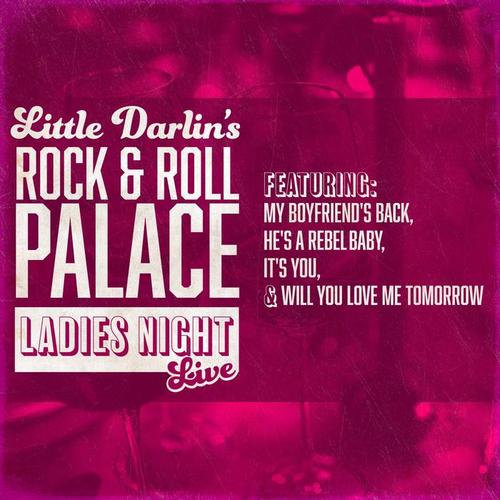 Rock N' Roll Palace -  Ladies Night (Live)