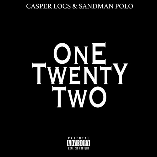 One Twenty Two (feat. Sandman Polo) (Explicit)