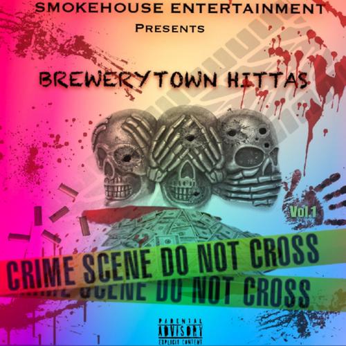 Smokehouse Entertainment presents Brewerytown Hittas (Explicit)