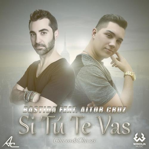 Si Tú Te Vas (Chicos & Chicas)