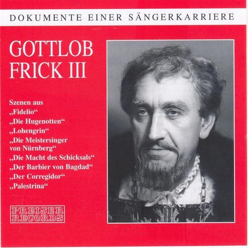 Dokumente einer Sängerkarriere - Gottlob Frick III