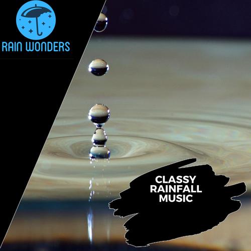 Classy Rainfall Music