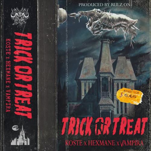 TRICK OR TREAT (feat. HEXMANE & VICIOUS VAMPIRA) [Explicit]