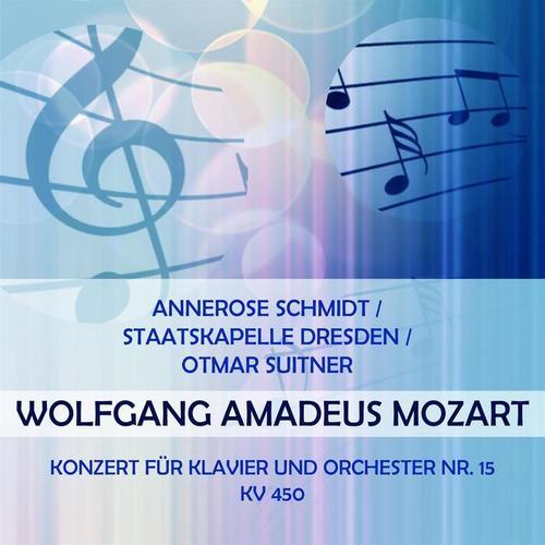 Annerose Schmidt / Staatskapelle Dresden / Otmar Suitner play: Wolfgang Amadeus Mozart: Konzert für Klavier und Orchester Nr. 15, KV 450