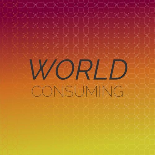 World Consuming