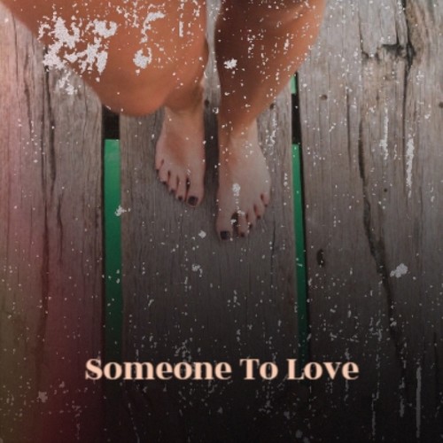 Someone to Love