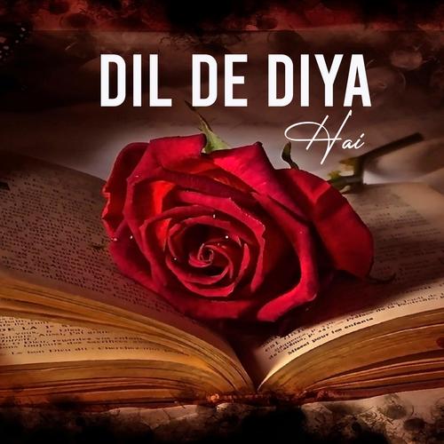 Dil De Diya Hai
