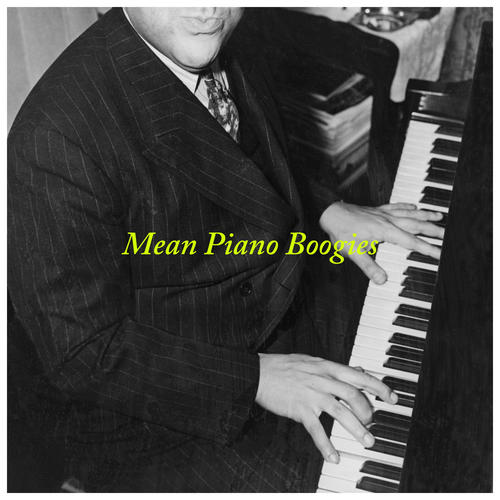 Mean Piano Boogies