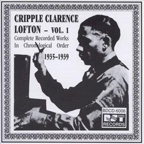 Cripple Clarence Lofton Vol. 1 (1935-1939)