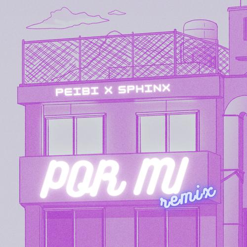 Por Mi (feat. Peibi) [Explicit]