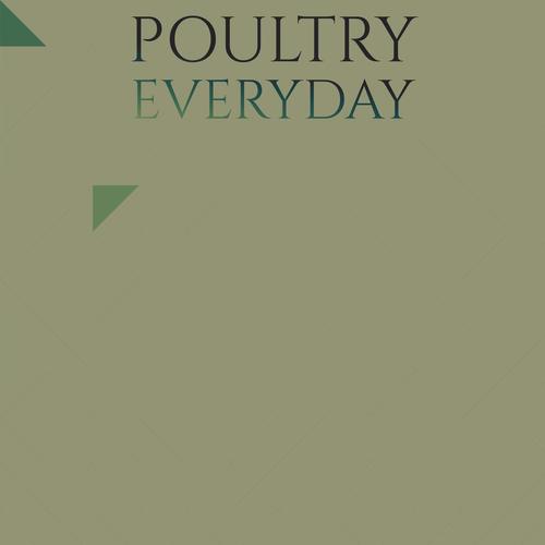 Poultry Everyday