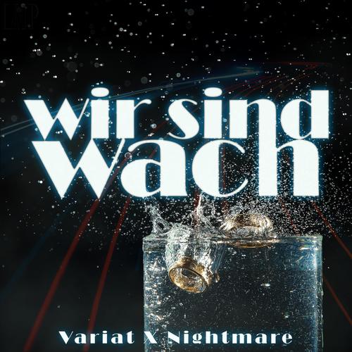 Wir sind wach (feat. Nightmare) [Explicit]