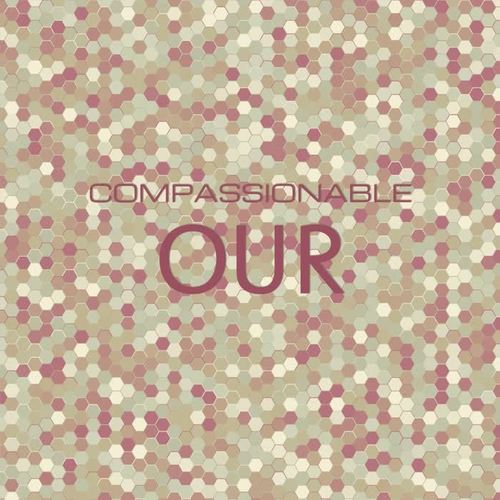 Compassionable Our