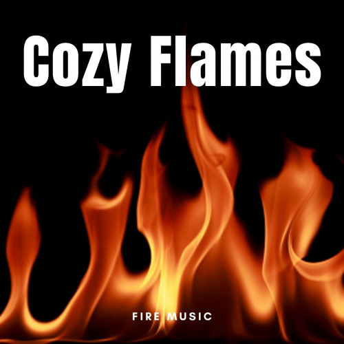 Fire Music: Cozy Flames