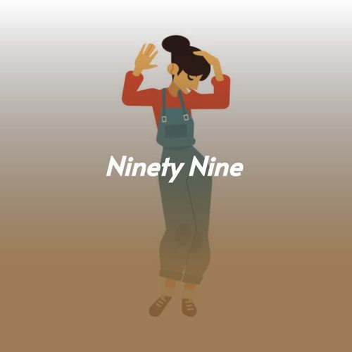 Ninety Nine