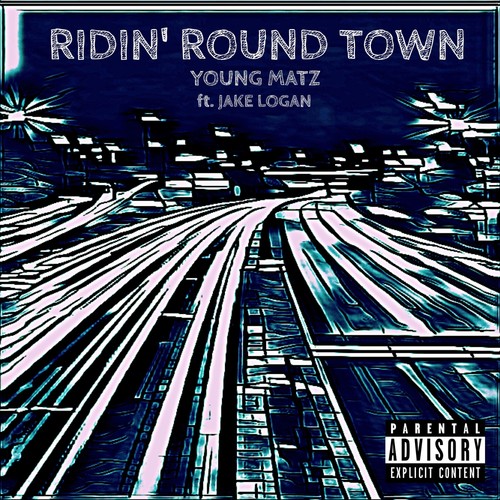 Ridin' Round Town (feat. Jake Logan) [Explicit]