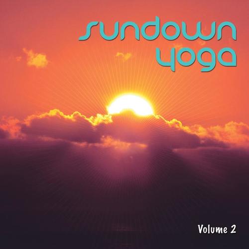 Sundown Yoga, Vol. 2 (Sun Down Moods And Meditation Grooves)