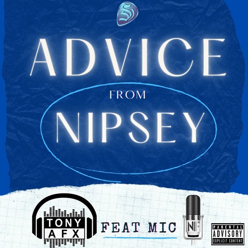 Advice from Nipsey (feat. Mic Nif) [Explicit]