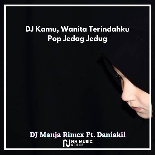 DJ Kamu, Wanita Terindahku Pop Jedag Jedug