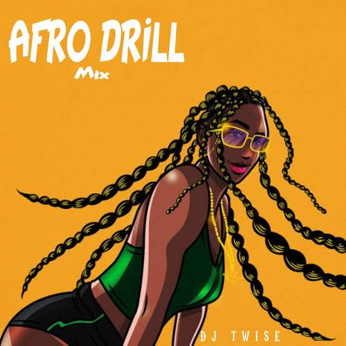 Afro Drill Mix (Explicit)